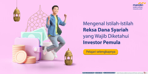 Mengenal Istilah-Istilah Reksa Dana Syariah yang Wajib Diketahui Investor Pemula